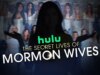 Il destino di “Le vite segrete delle mogli mormoni” è nel Limbo