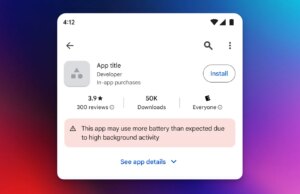 Google Play Retailer mostrerà un’etichetta di avviso se un’app scarica eccessivamente la batteria del tuo telefono Android