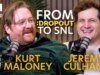 Da Dropout a Saturday Night time Dwell con Jeremy Culhane e Kurt Maloney